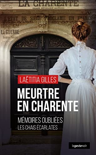 Meurtre en Charente - Mémoires oubliées-Les chais écarlates