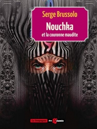 Nouchka et la Couronne Maudite (Tome 2)