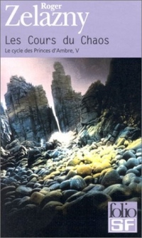 Le Cycle des Princes d'Ambre, tome 5 : Les Cours du Chaos