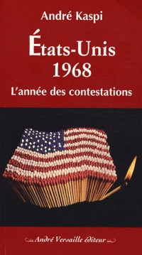 Etats-Unis 1968 : L'année des contestations