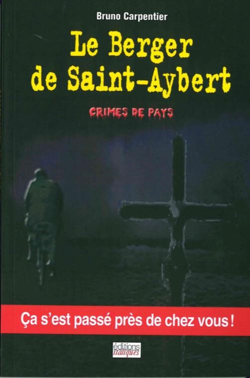 Le berger de Saint Aybert : Crimes de pays