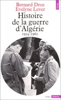 Histoire de la guerre d'Algérie. 1954-1962