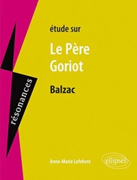 Études sur le Père Goriot Balzac
