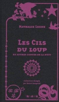 Les cils du loup : Et autres contes de la nuit