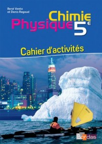 Physique Chimie 5e - Collection Regaud - Vento Cahier d'activités - Edition 2014