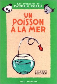 Les aventures de Panda & Koala : Un poisson à la mer