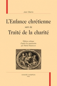 L’Enfance chrétienne: Suivi de Traité de la charité