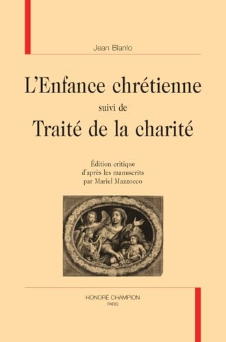 L’Enfance chrétienne: Suivi de Traité de la charité