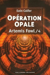 Artemis Fowl, tome 4 : Opération opale