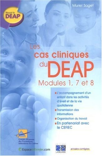 Les cas cliniques de DEAP: Module 1, 7 et 8