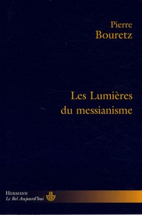Les Lumières du messianisme