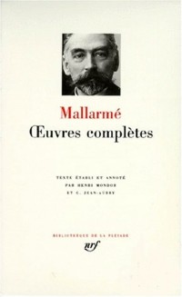 Stéphane Mallarmé : Oeuvres complètes