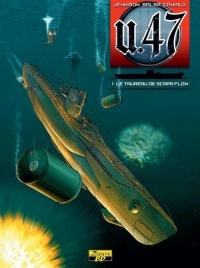 U-47 tome 1 : Le taureau de scapa flow