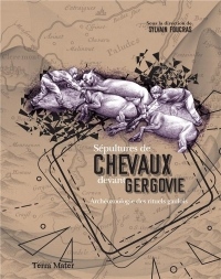 Sépultures de chevaux devant Gergovie : Archéozoologie des rituels gaulois