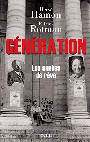 Génération. Les années de rêve: Les Années de rêve