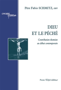 Dieu et le péché: Contribution thomiste au débat contemporain