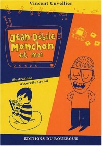 Jean-Débile Monchon et moi