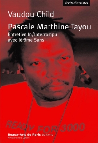 Pascale Marthine Tayou, Ecrits d'Artistes