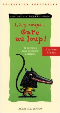 1, 2, 3 coups...Gare au loup!