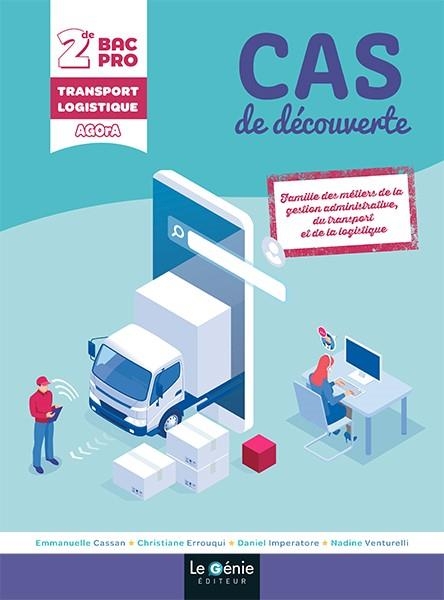 Seconde Bac Pro famille des métiers de la gestion AD, du transport et de la logistique : Cas de découverte