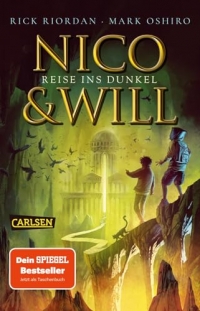 Nico und Will - Reise ins Dunkel: Fantasy-Abenteuer ab 14 Jahren über ein queeres Paar, griechische Mythen und eine unheilvolle Prophezeiung