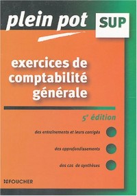Exercices de comptabilité générale Enseignement supérieur, BTS, DUT tertiaires