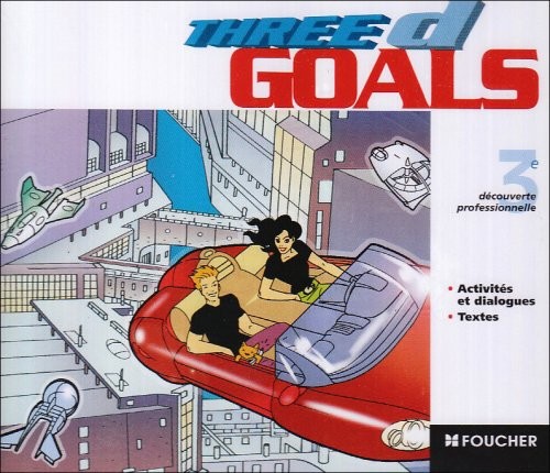 Anglais 3e découverte professionelle Three D Goals - 3 CD audio