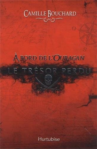 A bord de l'Ouragan tome 1 Le trésor perdu
