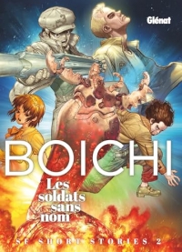 Boichi SF short stories - Tome 02: Les Soldats sans nom