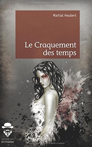 Le Craquement des temps