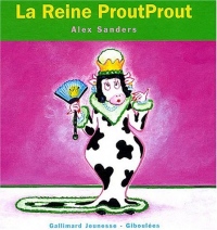 La Reine ProutProut