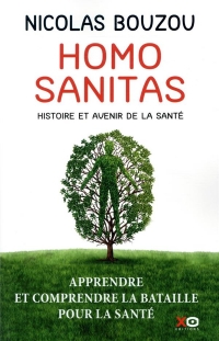 Homo Sanitas - Histoire et avenir de la santé