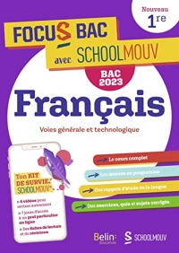 FOCUS BAC Français Première - Nouvelle édition 2023: Décroche ton Bac avec SchoolMouv !