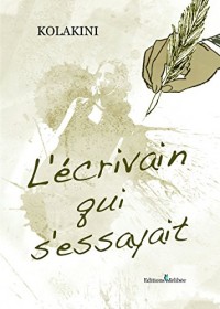 L'Écrivain Qui S'Essayait