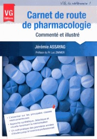 Carnet de route de pharmacologie commenté et illustré