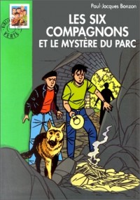 Les Six Compagnons et le mystère du parc