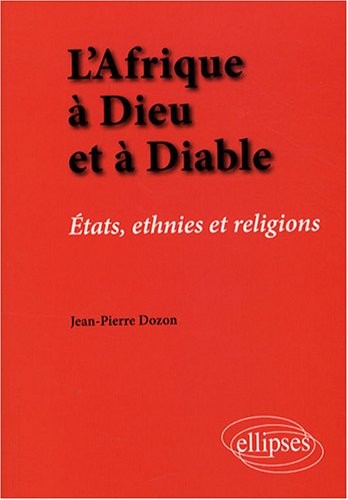 L'Afrique à Dieu et diable