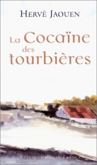 La Cocaïne des tourbières