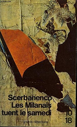 Les milanais tuent le samedi [9782264006196]