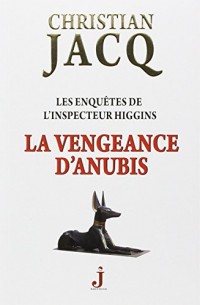 Les enquêtes de l'inspecteur Higgins, Tome 14 : La vengeance d'Anubis