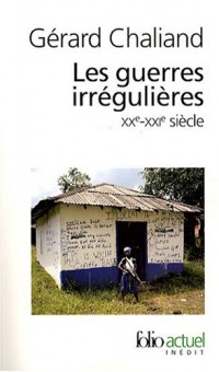 Les guerres irrégulières: XXᵉ-XXIᵉ siècle. Guérillas et terrorismes