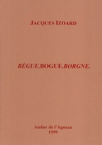 Begue, Bogue, Borgne