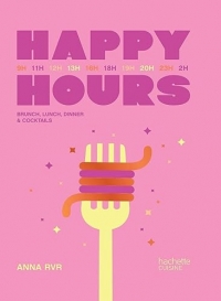 Happy Hours: Brunch, lunch, dinner & cocktails