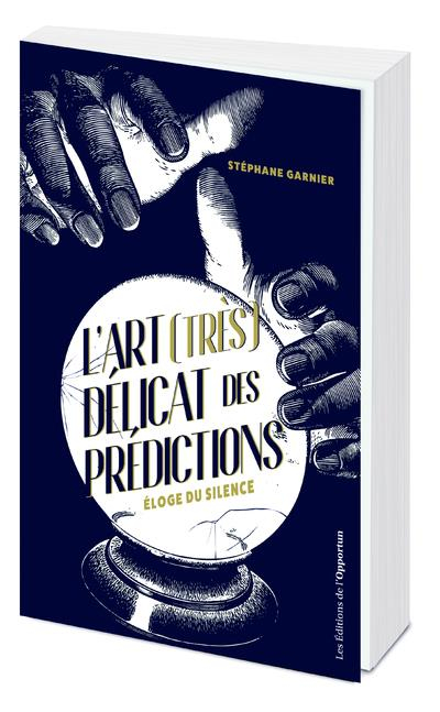 L'Art (Tres) Delicat des Predictions