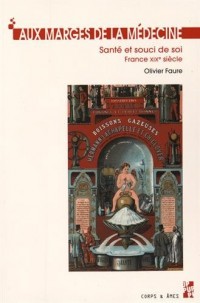 Aux marges de la médecine : Santé et souci de soi, France (XIXe siècle)