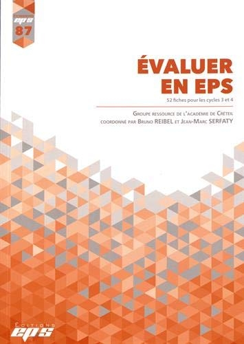 Evaluer en EPS : 52 fiches pour les cycles 3 et 4