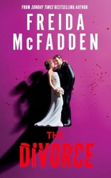 The Divorce: The BRAND NEW Thriller from the #1 Sunday Times Bestselling Author of The Housemaid Books