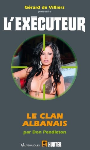 L'Exécuteur 303 : Le clan albanais