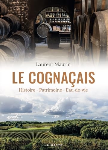 Le Cognaçais - Histoire - Patrimoine - Eau-de-vie