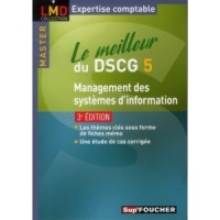 Le meilleur du DSCG 5 Management des systèmes d'information 3e édition